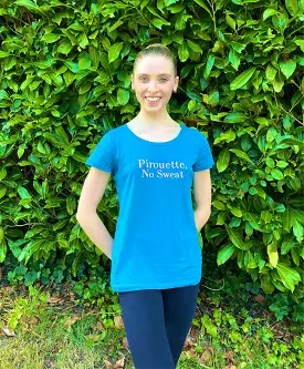 Created by Karis - Ladies’ fit “Pirouette No Sweat” T-shirt