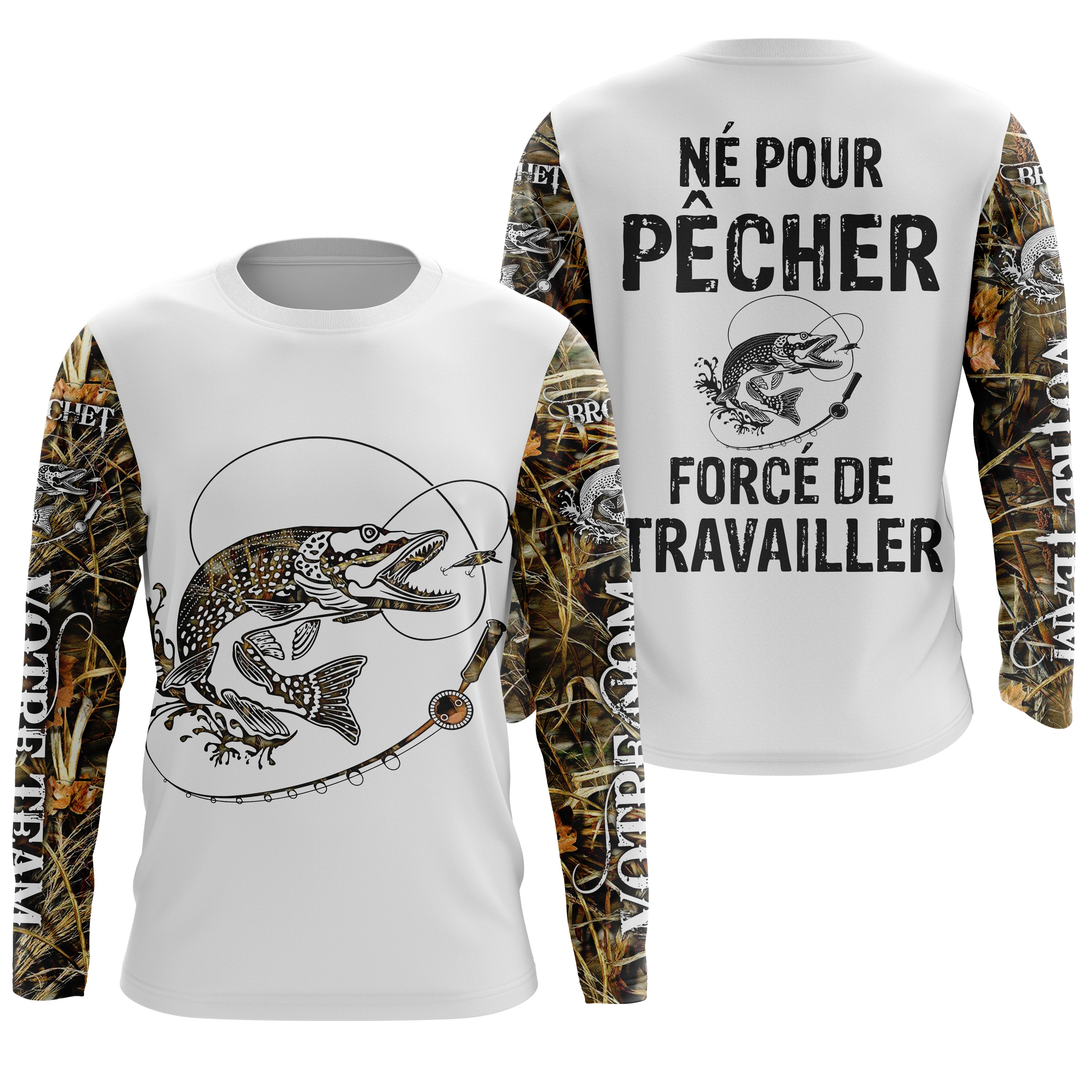 T-shirt Pêcheur Brochet Né Pour Pêcher, Force de Travailler - Protection UV & Style - CT24072023